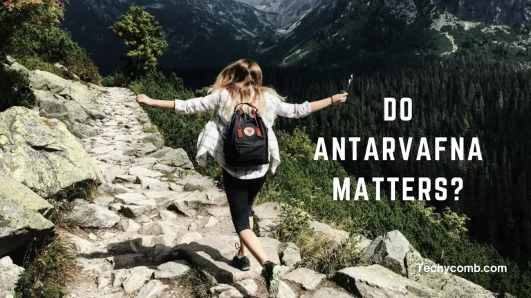 Why Antarvafna Matters?